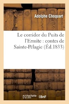 Paperback Le Corridor Du Puits de l'Ermite: Contes de Sainte-Pélagie [French] Book
