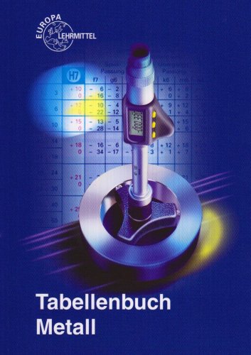 Tabellenbuch Metall: mit Formelsammlung Tabellenbuch Metall: mit Formelsammlung