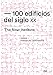 100 edificios del siglo XX (Spanish Edition)