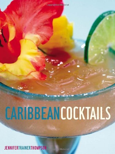 Caribbean Cocktails: [A Recipe Book]