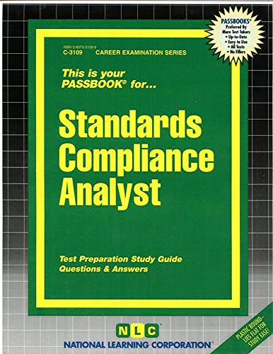 Standards Compliance Analyst: Passbooks Study Guide (Career Exami...