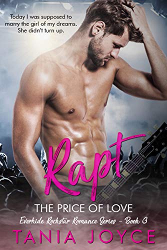 RAPT - The Price of Love: Everhide Rockstar Romance Book 3 Reader