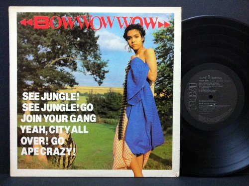 BOW WOW WOW - See Jungle! See Jungle! Go Join Your Gang Yeah! City All ...