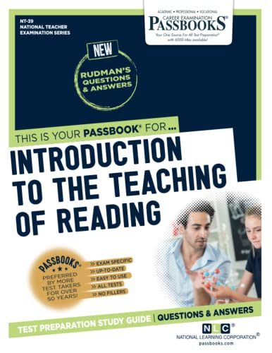 Compare Textbook Prices for Introduction to the Teaching of Reading NT-39: Passbooks Study Guide 39 National Teacher Examination Series NTE ISBN 9781731884497 by National Learning Corporation