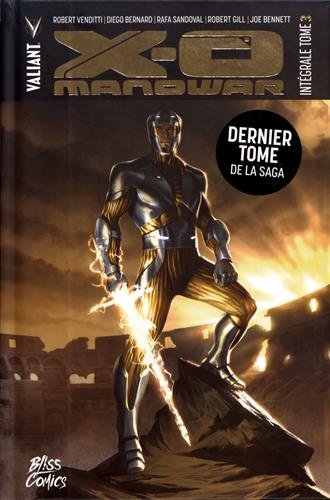 X-O Manowar - Intégrale T03 X-O Manowar - Intégrale T03
