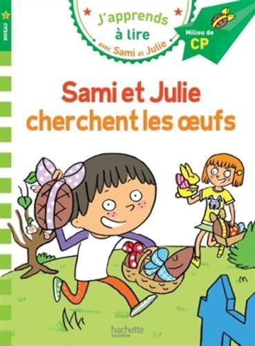 Sami et Julie CP Niveau 2 Sami et Julie cherchent les oeufs (French Edition)