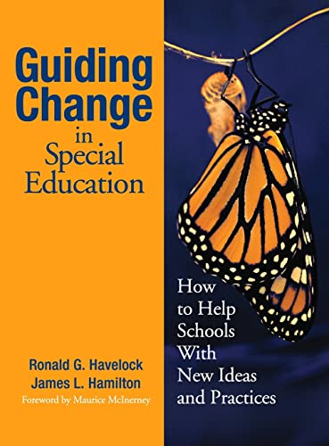 Guiding Change in Special Education: How to Help Schools With New Ideas and Practices