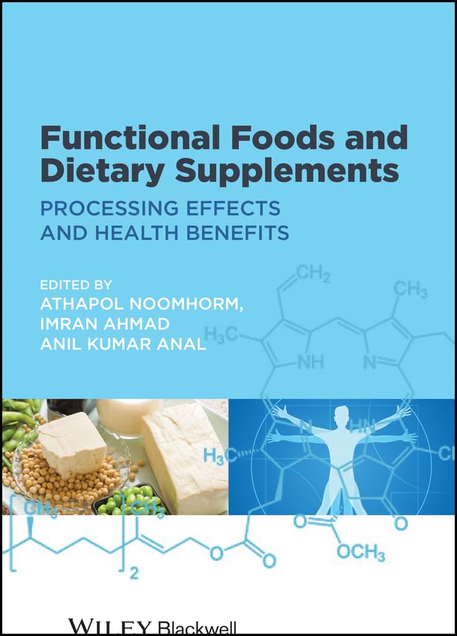 Functional Foods and Dietary Supplements: Processing Effects and Health Benefits