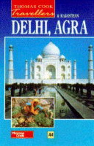 Delhi, Agra and Rajasthan (Thomas Cook Travellers S.)