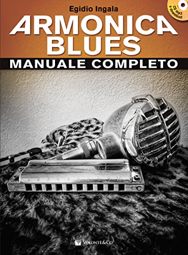 Armonica blues. Manuale completo. Con Contenuto digitale per download. Con CD-Audio