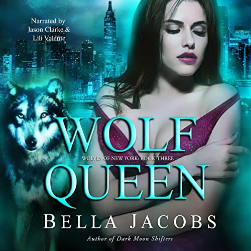 Wolf Queen Wolves of New York, Book 3 (Audible Audio