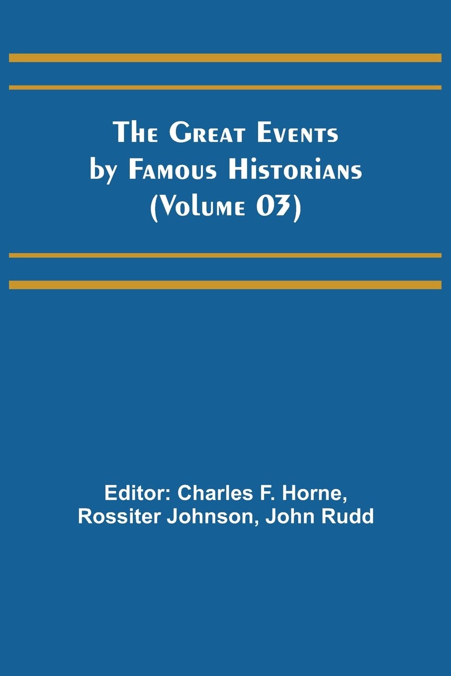 The Great Events by Famous Historians (Volume 03)