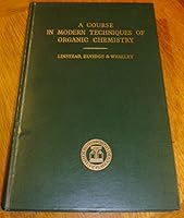 A course in modern techniques of organic chemistry B0006AUF6I Book Cover