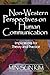 Non-Western Perspectives on Human Communication: Implications for Theory and Practice