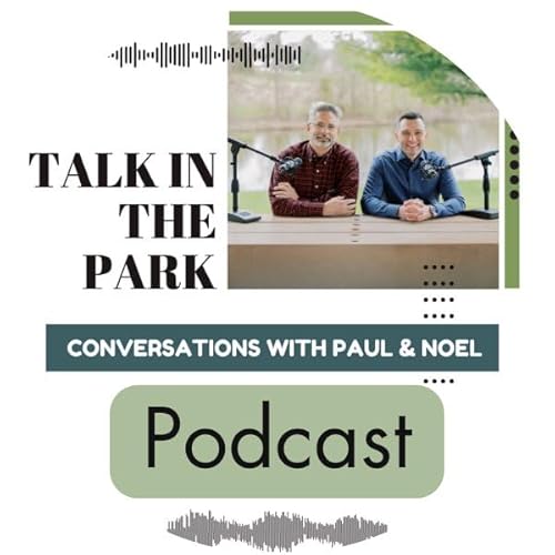 Talk in the Park Ep. 32 : How catastrophe shapes our faith Podcast Por  arte de portada