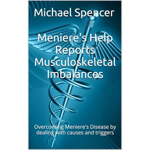 Meniere's Help Reports - Musculoskeletal Imbalances by Michael Spencer episode artwork