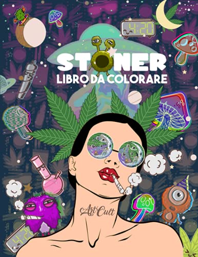 Stoner libro da colorare per adulti:: Regalo Perfetto per il tuo amico Fattone, Libro psichedelico da Colorare