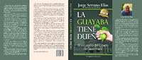 La guayaba tiene dueño / The guava has an owner: El secuestro del estado de Guatemala / The Kidnapping of the State of Guatemala 9962689171 Book Cover