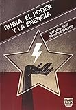 RUSIA, EL PODER Y LA ENERGÃA