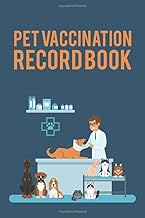 Pet Vaccination Record Book: Pet Shot Record & Vet Visit Log. Emergency Contacts, Medication Log & Pet Sitter Instruction Pages Included.