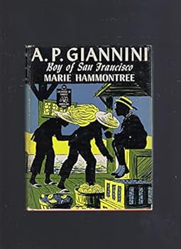 Hardcover A. P. GIANNINI, Boy of San Francisco, #99 Childhood of Famous Americans Book