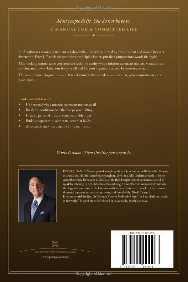 How to Create Your Own Dynamic Mission Statement That Works: A Manual for a Committed Life (The Peter J. Daniels Collection) image 3