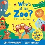 Who's at the Zoo? A What the Ladybird Heard Lift-the-flap book: A fun lift-the-flap book – the perfect summer holiday story