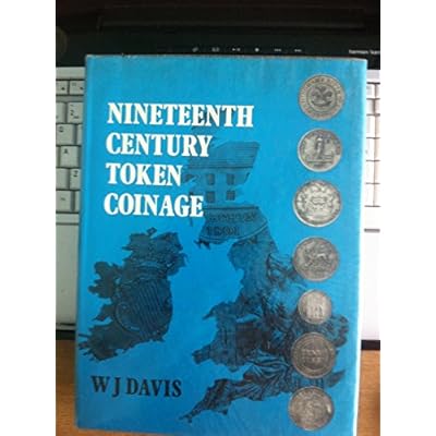 Nineteenth Century Token Coinage