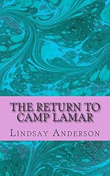 The Return To Camp Lamar