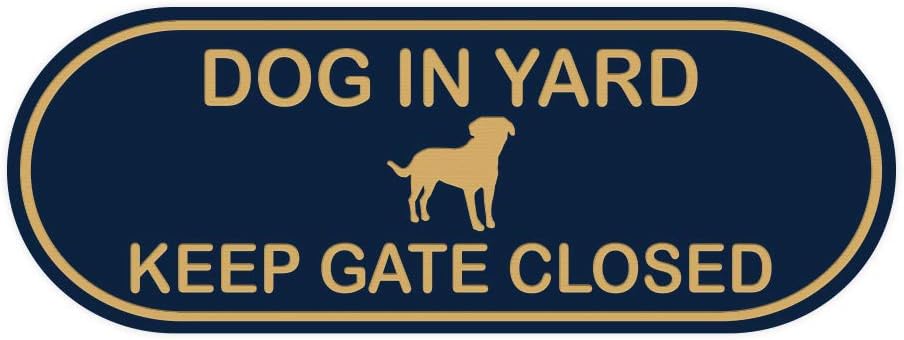 All Quality Dog in Yard Keep Gate Closed Pill Shape Wall or Door Sign | Home Security and Dog Safety Signage - Blue/Gold (5 Pack)