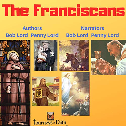 The Franciscans by Bob and Penny Lord episode artwork