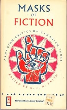 Paperback Masks of Fiction; Canadian Critics on Canadian Prose [Unknown] Book