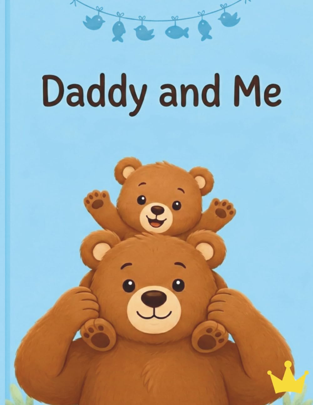Daddy and Me: Father's Day coloring book for kids