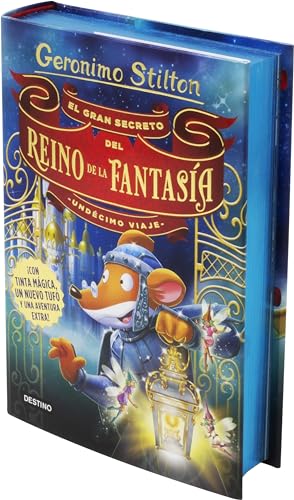 El gran secreto del Reino de la Fantasía. Undécimo viaje (Geronimo Stilton)