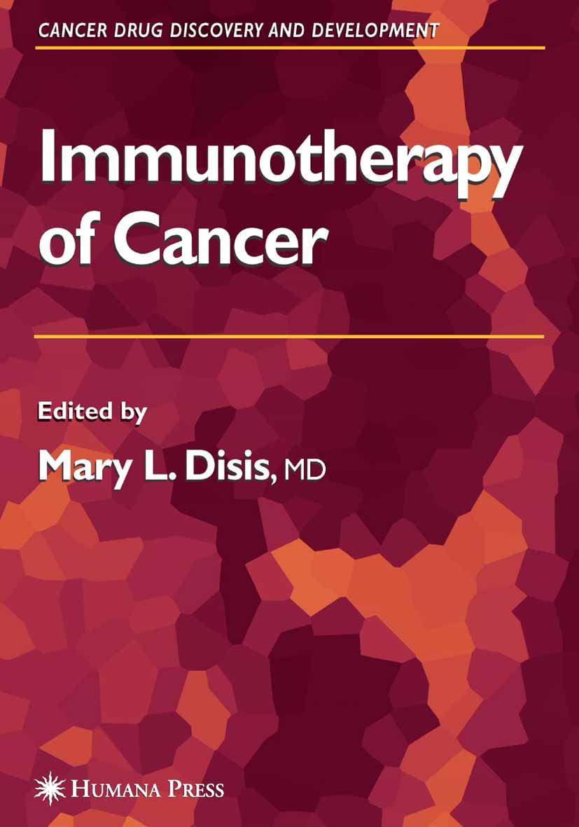 Immunotherapy of Cancer (Cancer Drug Discovery and Development)