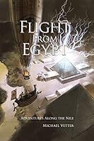 Flight From Egypt 1491763256 Book Cover