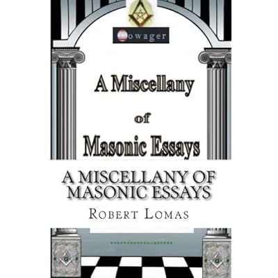 A Miscellany of Masonic Essays