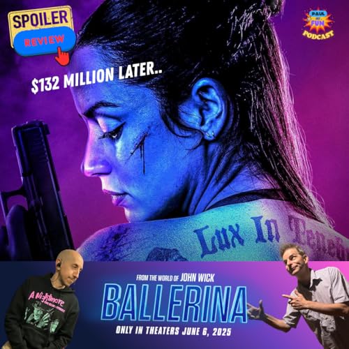 The Ballerina Spoiler Review-$132 Million Later