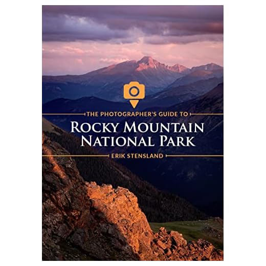 The Photographer's Guide to Rocky Mountain National Park