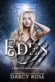 Eden: Rejected Mate Romance (Sacred Hill Rejects Book 1)