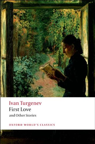 First Love and Other Stories (Oxford World's Classics)