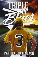 Triple A Blues 1634181441 Book Cover