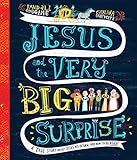 Jesus and the Very Big Surprise (Tales That Tell the Truth)