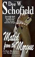 Mated from the Morgue: a Fun Romance of near Death 1481971344 Book Cover