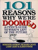 101 Reasons Why We're Doomed 0380771888 Book Cover