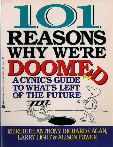 101 Reasons Why We're Doomed 0380771888 Book Cover