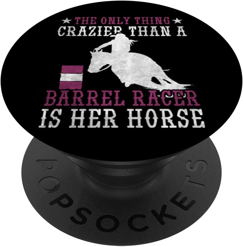 Horse Is The Only Thing Crazier Than A Barrel Racer PopSockets MagSafe PopGrip for iPhone