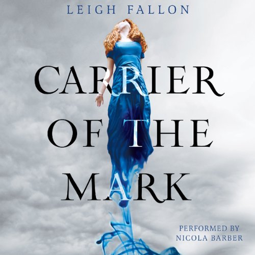 Carrier of the Mark Audiolibro Por Leigh Fallon arte de portada