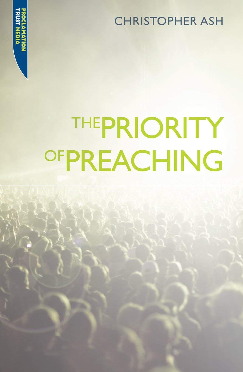 Buy The Priority of Preaching — BookShops.in