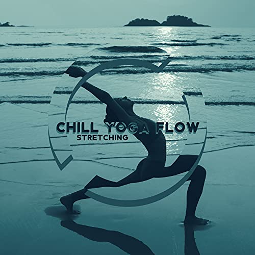 Chill Yoga Flow: Stretching for Lower Back Pain (Calm Exercises for Inner Harmony Yoga)